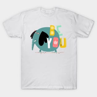 Be You T-Shirt